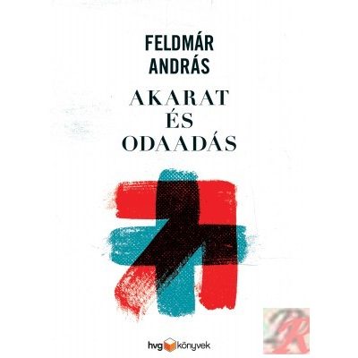 AKARAT ÉS ODAADÁS