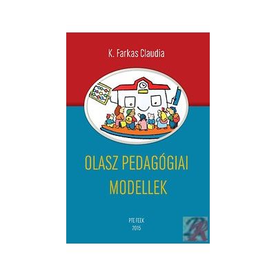 OLASZ PEDAGÓGIAI MODELLEK 