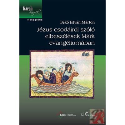 JÉZUS CSODÁIRÓL SZÓLÓ ELBESZÉLÉSEK