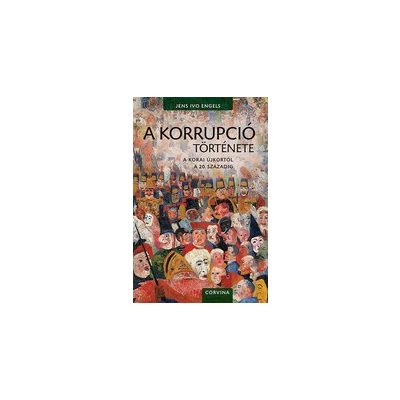 A KORRUPCIÓ TÖRTÉNETE