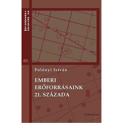 EMBERI ERŐFORRÁSAINK 21. SZÁZADA