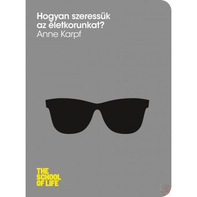 HOGYAN SZERESSÜK AZ ÉLETKORUNKAT?