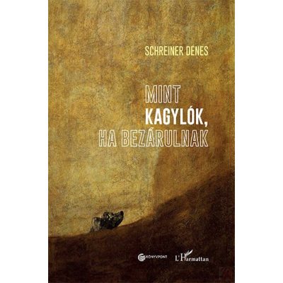 MINT KAGYLÓK, HA BEZÁRULNAK