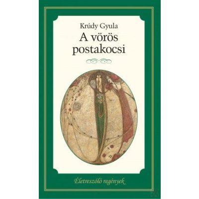 ÉLETRESZÓLÓ REGÉNYEK SOROZAT 20. KÖTET - A VÖRÖS POSTAKOCSI
