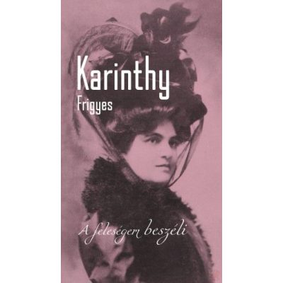 A FELESÉGEM BESZÉLI