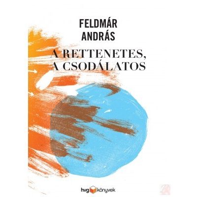 A RETTENETES, A CSODÁLATOS