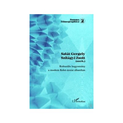 KULTURÁLIS HAGYOMÁNY A MODERN KELET-ÁZSIAI ÁLLAMBAN 