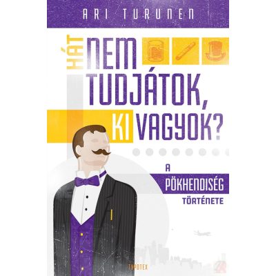 HÁT NEM TUDJÁTOK, KI VAGYOK?
