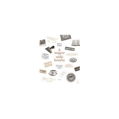 A MAGYAR ZSIDÓ KONYHA 