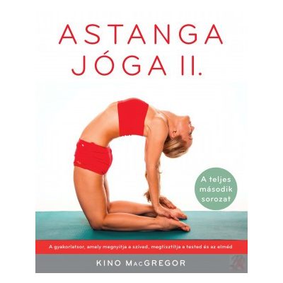 ASTANGA JÓGA II. - A TELJES MÁSODIK SOROZAT