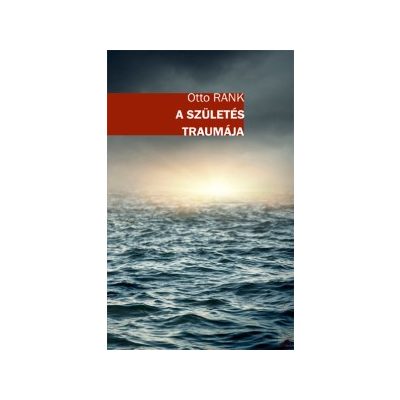 A SZÜLETÉS TRAUMÁJA - elfogyott