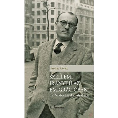 SZELLEMI IRÁNYTŰ AZ EMIGRÁCIÓBAN