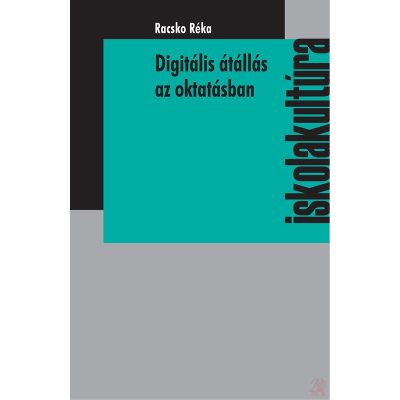 DIGITÁLIS ÁTÁLLÁS AZ OKTATÁSBAN