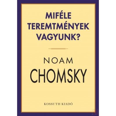 MIFÉLE TEREMTMÉNYEK VAGYUNK?