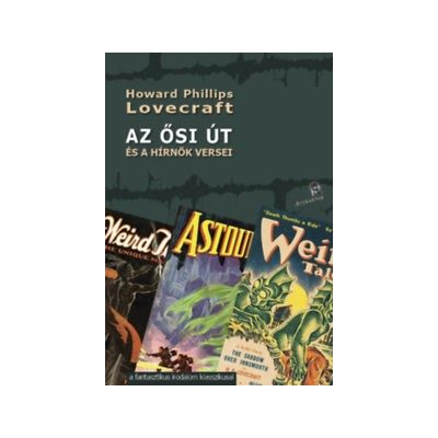 AZ ŐSI ÚT ÉS A HÍRNÖK VERSEI 