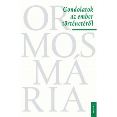 GONDOLATOK AZ EMBER TÖRTÉNETÉRŐL