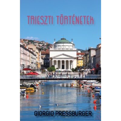 TRIESZTI TÖRTÉNETEK