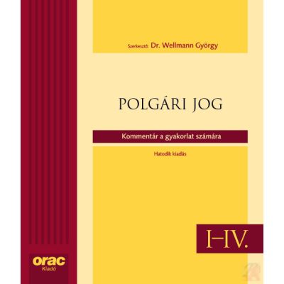 POLGÁRI JOG I-IV. - Kommentár a gyakorlat számára - elfogyott