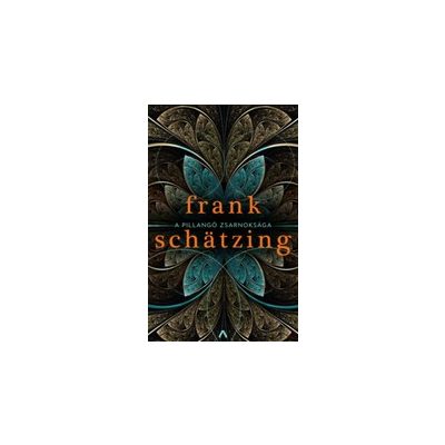 A PILLANGÓ ZSARNOKSÁGA