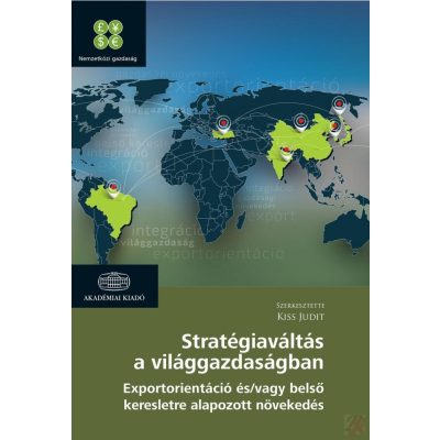 STRATÉGIAVÁLTÁS A VILÁGGAZDASÁGBAN