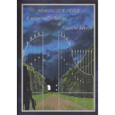 A SZÍNT VALLÓ HALOTT - FRANCIA KETTŐS