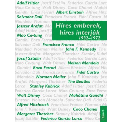 HÍRES EMBEREK, HÍRES INTERJÚK 2. 1932–1972