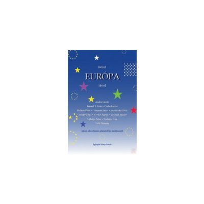 KÖZEL EURÓPA TÁVOL