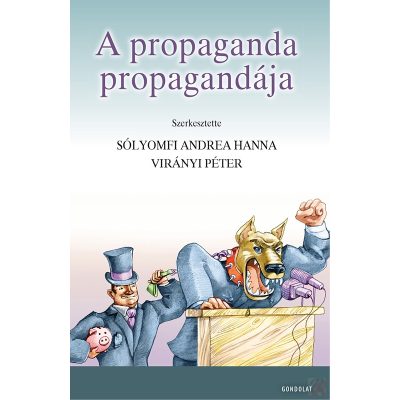 A PROPAGANDA PROPAGANDÁJA