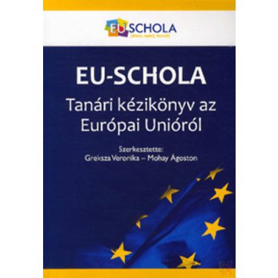 TANÁRI KÉZIKÖNYV AZ EURÓPAI UNIÓRÓL