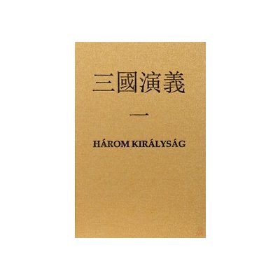 HÁROM KIRÁLYSÁG I.