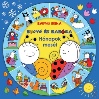 BOGYÓ ÉS BABÓCA - HÓNAPOK MESÉI 