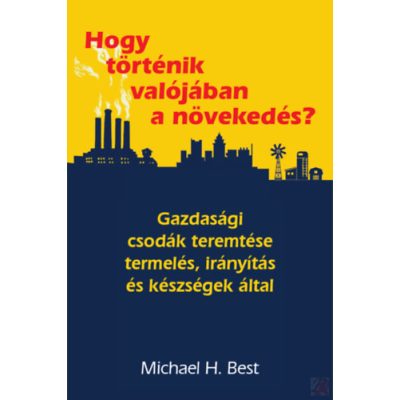 HOGY TÖRTÉNIK VALÓJÁBAN A NÖVEKEDÉS? 