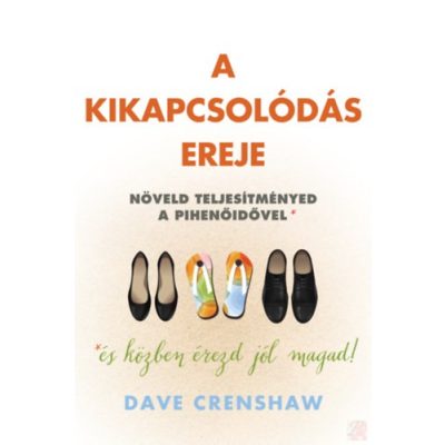 A KIKAPCSOLÓDÁS EREJE