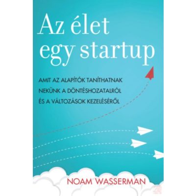 AZ ÉLET EGY STARTUP