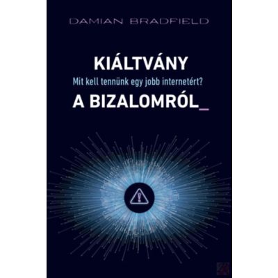 KIÁLTVÁNY A BIZALOMRÓL