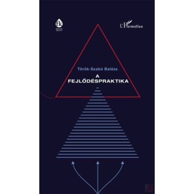 A FEJLŐDÉSPRAKTIKA