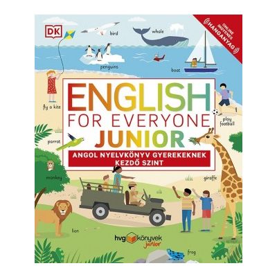 ENGLISH FOR EVERYONE JUNIOR: ANGOL NYELVKÖNYV GYEREKEKNEK