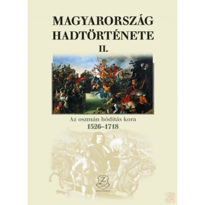 MAGYARORSZÁG HADTÖRTÉNETE II. kötet