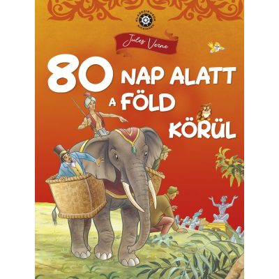 KLASSZIKUSOK KICSIKNEK - 80 NAP ALATT A FÖLD KÖRÜL