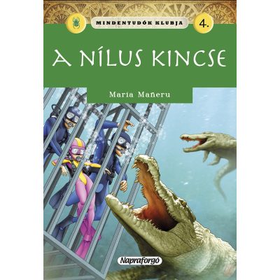 MINDENTUDÓK KLUBJA 4. - A NÍLUS KINCSE