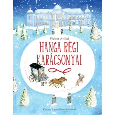 HANGA RÉGI KARÁCSONYAI