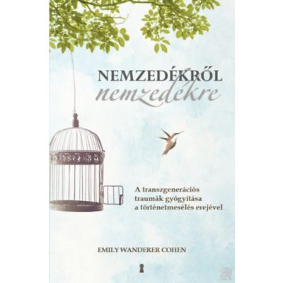 NEMZEDÉKRŐL NEMZEDÉKRE 