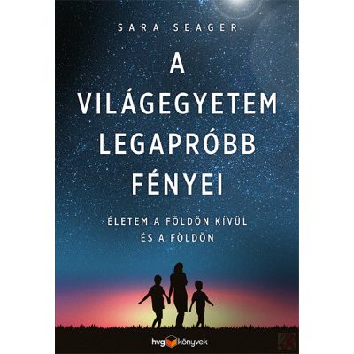 A VILÁGEGYETEM LEGAPRÓBB FÉNYEI