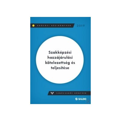 SZAKKÉPZÉSI HOZZÁJÁRULÁSI KÖTELEZETTSÉG ÉS TELJESÍTÉSE