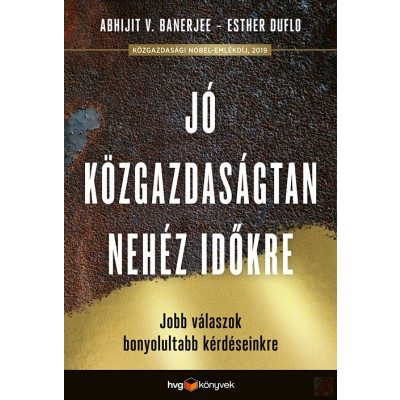 JÓ KÖZGAZDASÁGTAN A NEHÉZ IDŐKRE