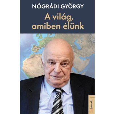 A VILÁG, AMIBEN ÉLÜNK