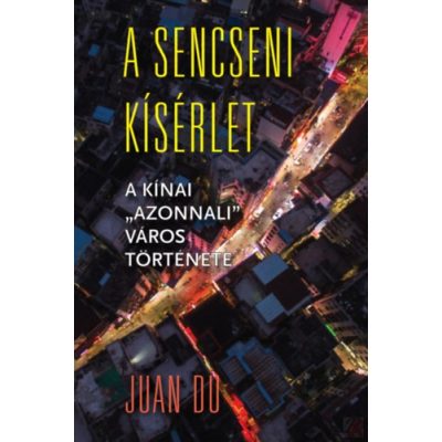 A SENCSENI KÍSÉRLET 