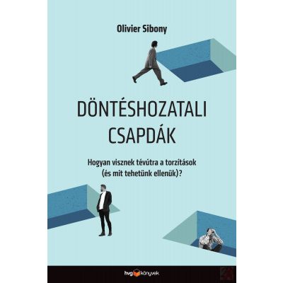 DÖNTÉSHOZATALI CSAPDÁK