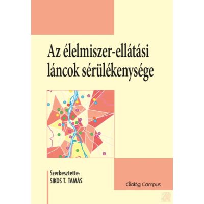 AZ ÉLELMISZER-ELLÁTÁSI LÁNCOK SÉRÜLÉKENYSÉGE