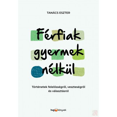 FÉRFIAK GYERMEK NÉLKÜL